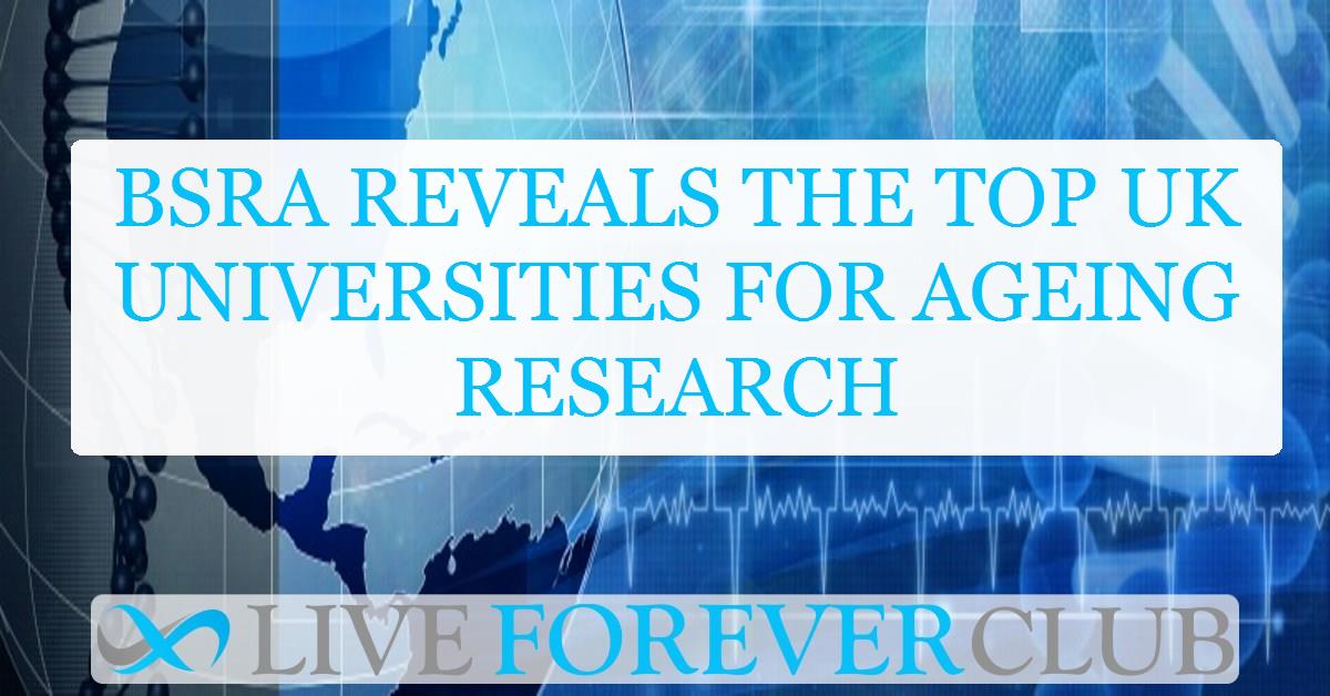 BSRA reveals the top UK universities for ageing research