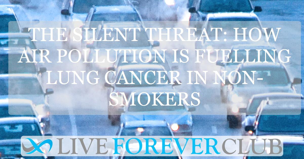 The silent threat: how air pollution is fuelling lung cancer in non-smokers