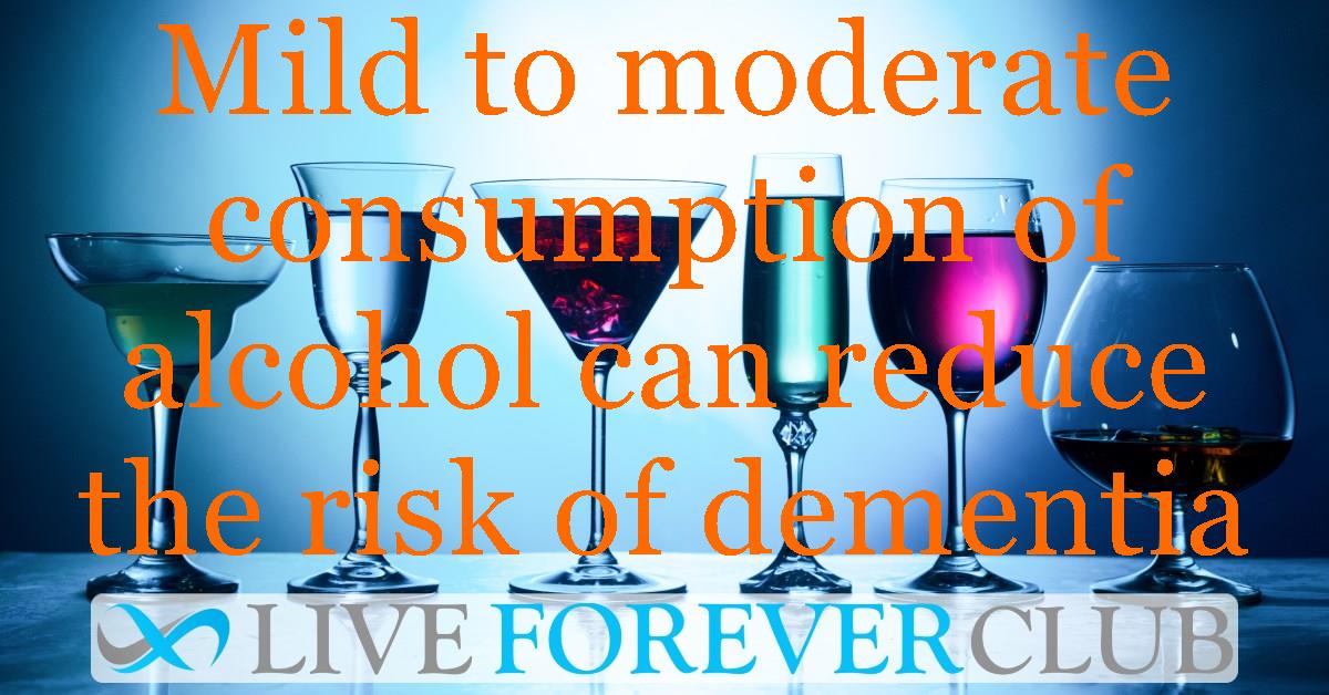 Mild to moderate consumption of alcohol can reduce the risk of dementia, study finds