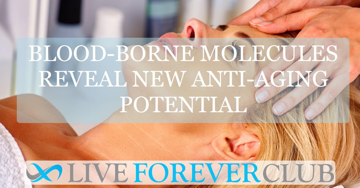 Blood-borne molecules reveal new anti-aging potential