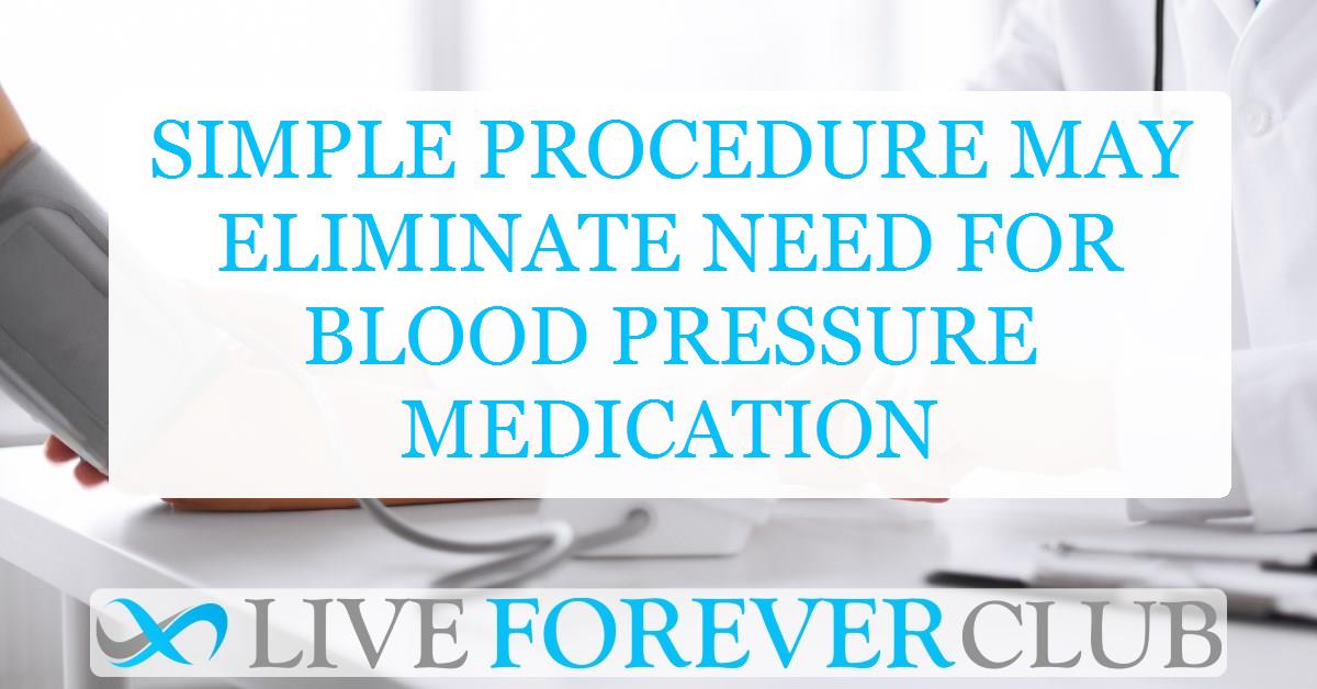 Simple procedure may eliminate need for blood pressure medication