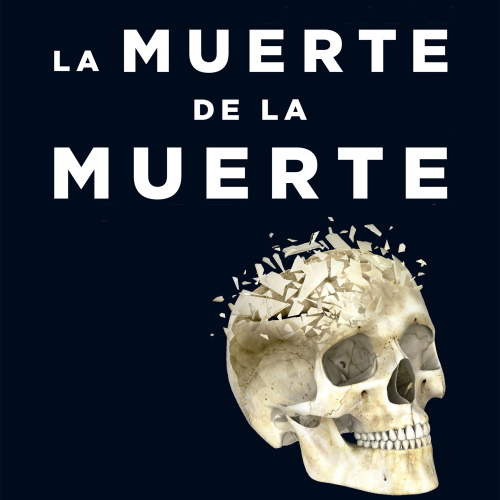 La Muerte de la Muerte information and news
