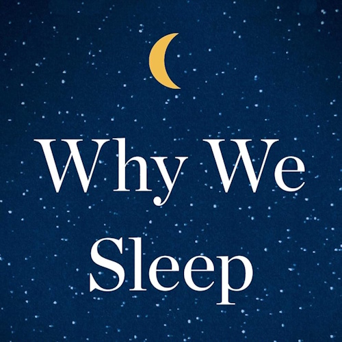 Why We Sleep information and news