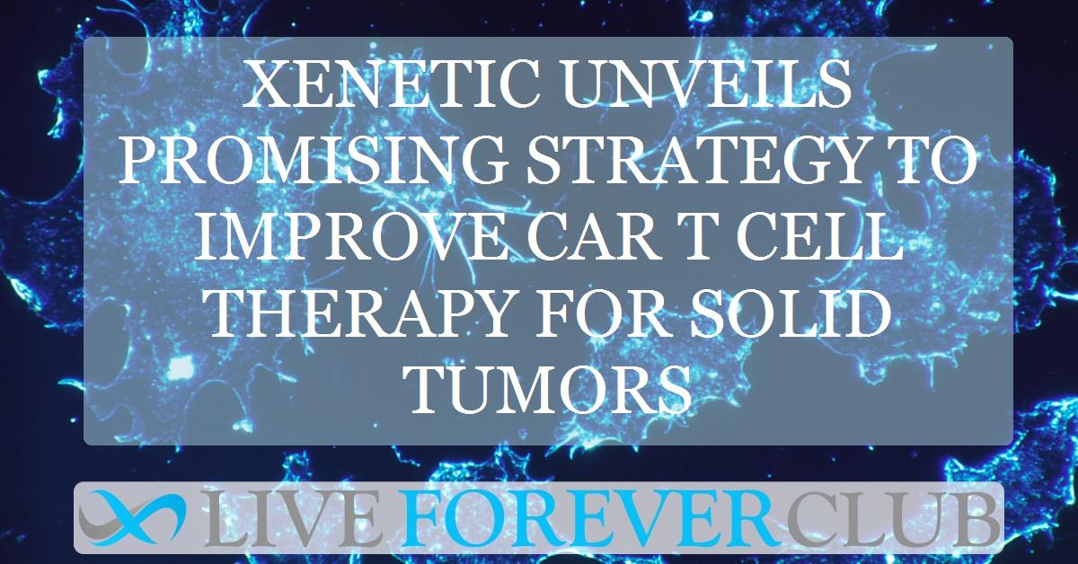 Xenetic unveils promising strategy to improve CAR T cell therapy for solid tumors
