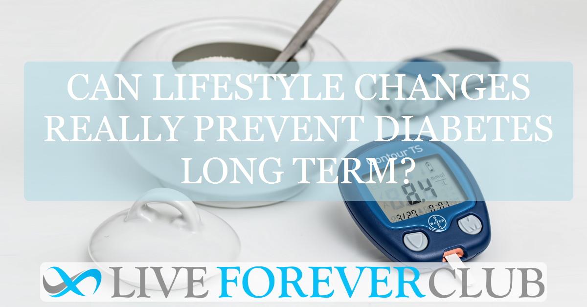 Can lifestyle changes really prevent diabetes long term?
