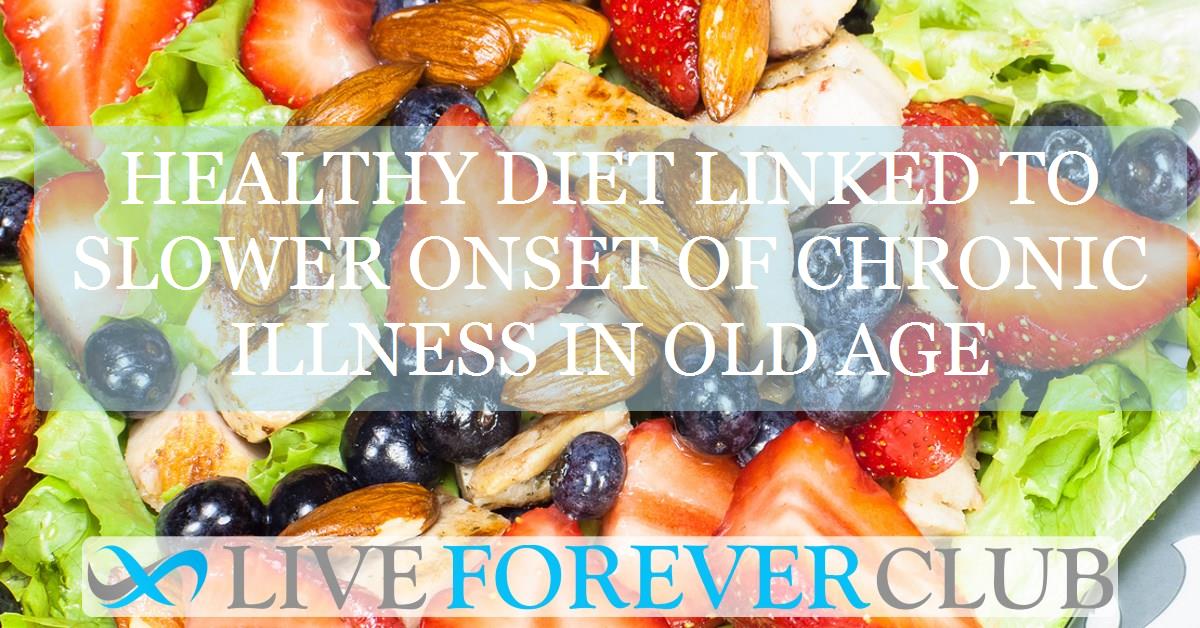 Healthy diet linked to slower onset of chronic illness in old age