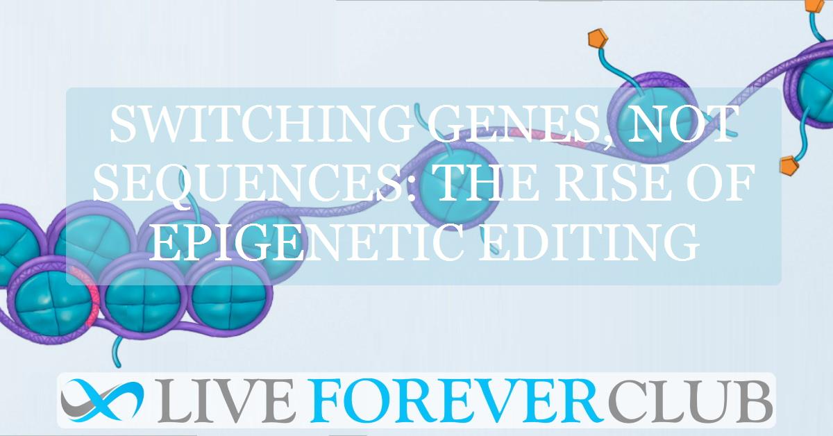 Switching genes, not sequences: the rise of epigenetic editing