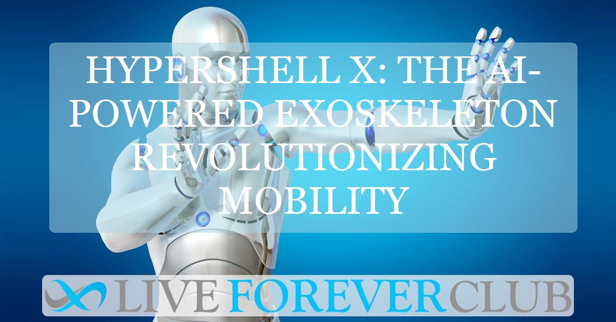 Hypershell X: the AI-powered exoskeleton revolutionizing mobility