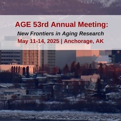 AGE 53rd Annual Meeting: New Frontiers in Aging Research information and news
