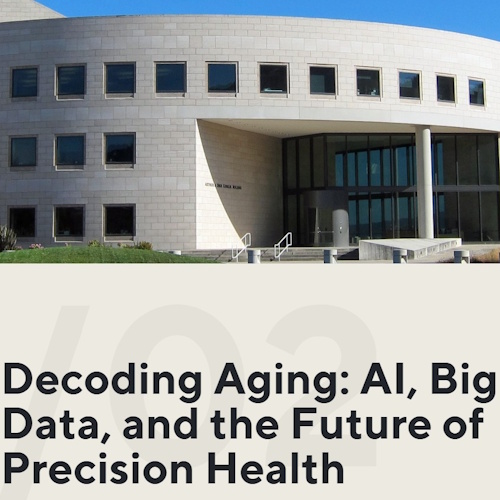 Decoding Aging: AI, Big Data, and the Future of Precision Health information and news