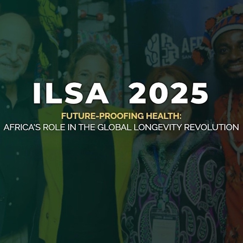 International Longevity Summit Africa (ILSA) 2025 information and news