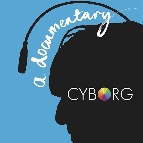 Cyborg: A Documentary information and news