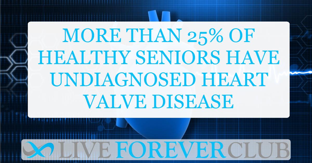 More than 25% of healthy seniors have undiagnosed heart valve disease