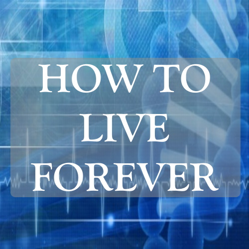 h/how-to-live-forever/how-to-live-forever-thumb.jpg