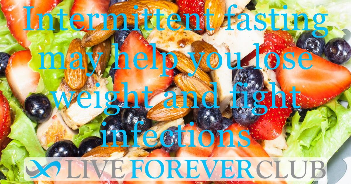 Intermittent fasting may help you lose weight and fight infections
