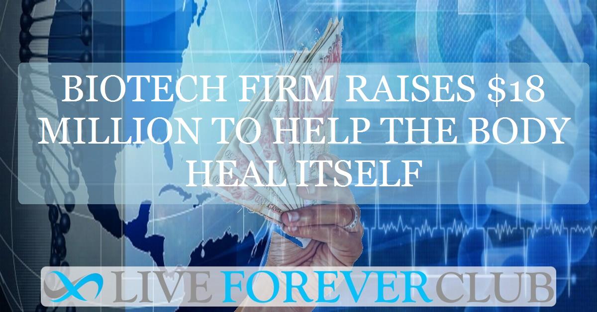 Biotech firm raises $18 million to help the body heal itself