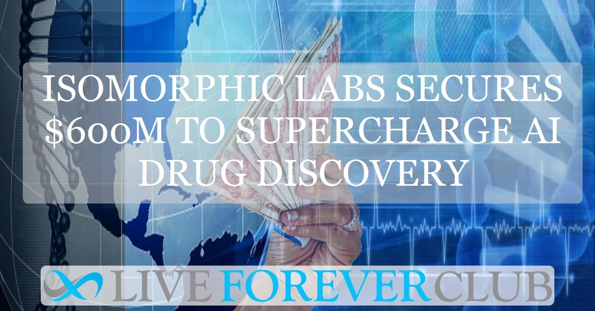 Isomorphic Labs secures $600m to supercharge AI drug discovery