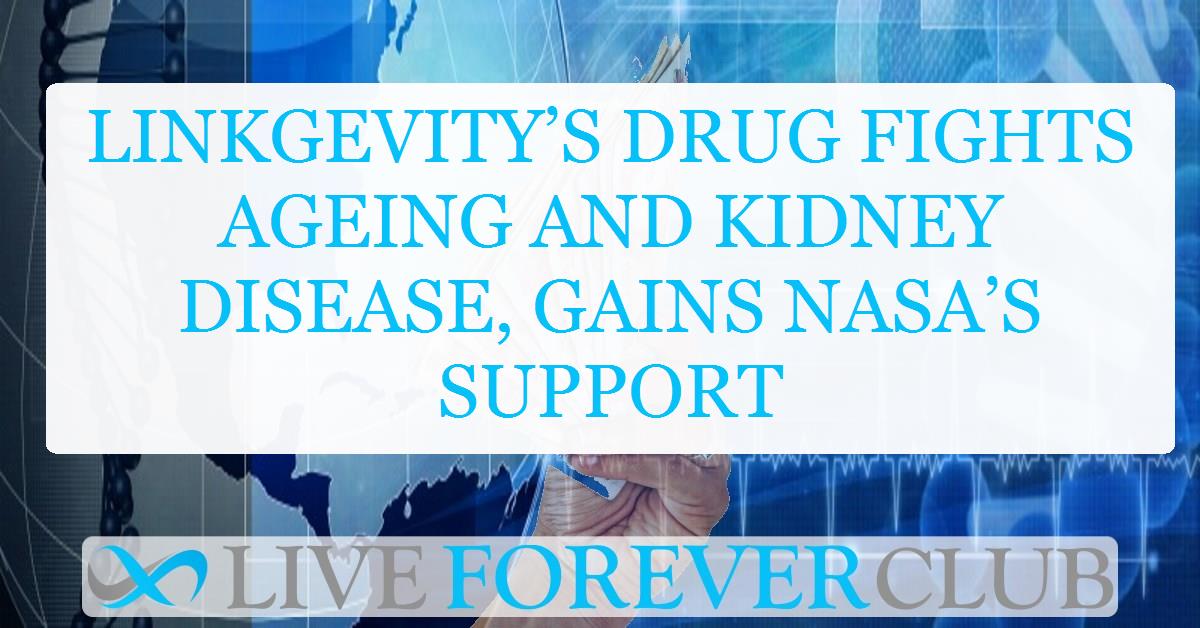 LinkGevity’s drug fights ageing and kidney disease, gains NASA’s support