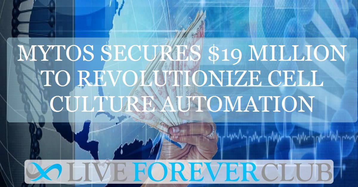Mytos secures $19 million to revolutionize cell culture automation