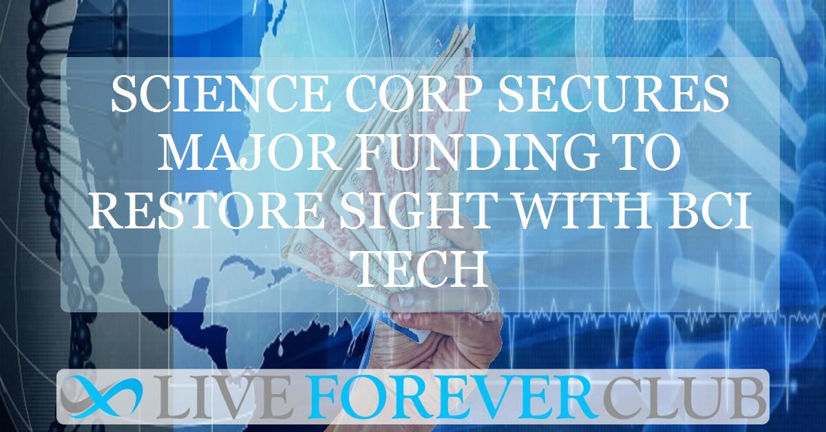 Science corp secures major funding to restore sight with BCI tech