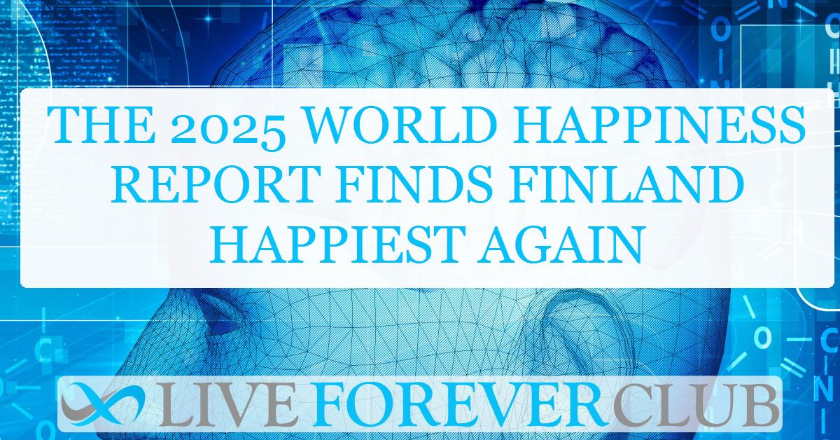 The 2025 World Happiness Report finds Finland happiest again