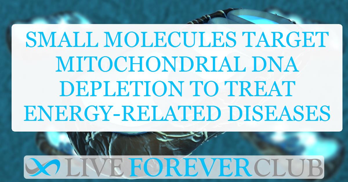 Small molecules target mitochondrial DNA depletion to treat energy-related diseases