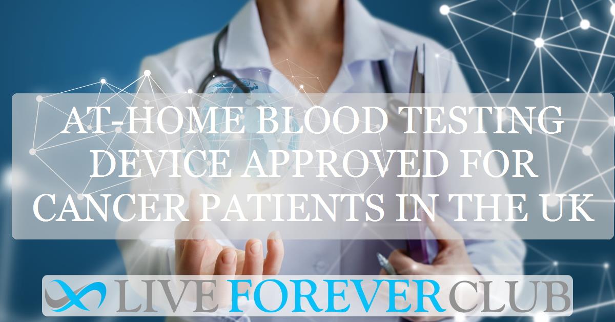 At-home blood testing device approved for cancer patients in the UK