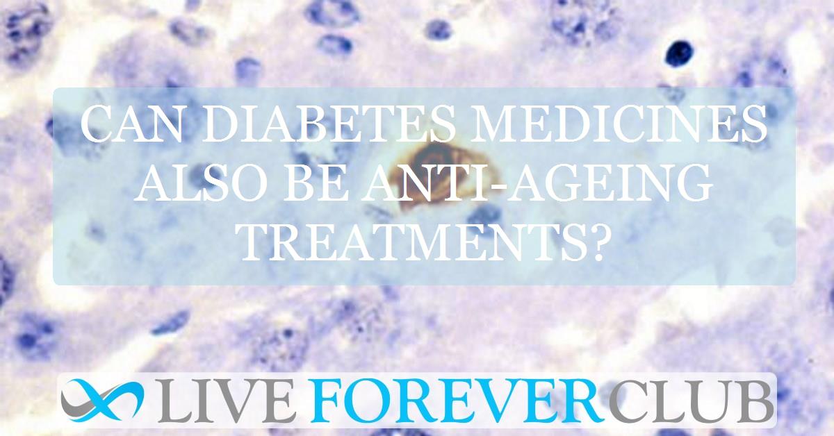 Can diabetes medicines also be anti-ageing treatments?